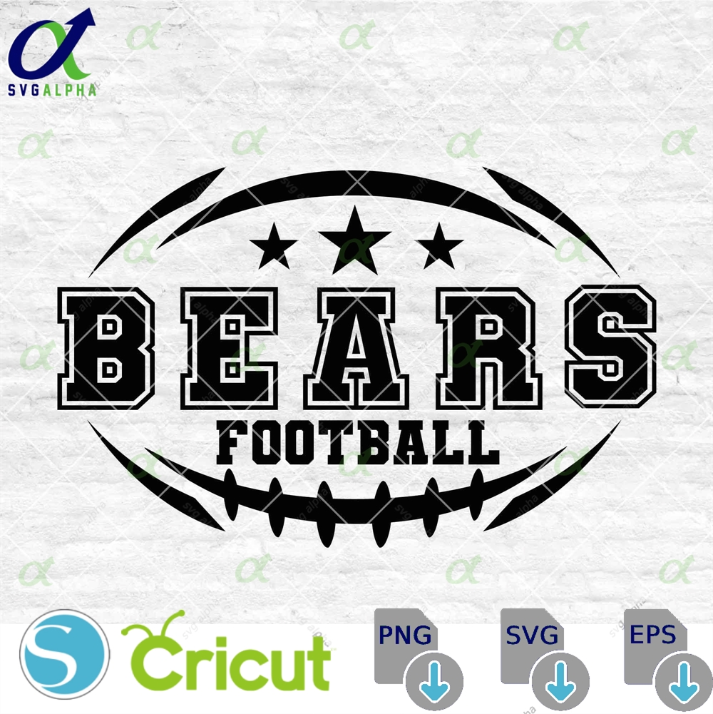 Bears Football Svg Football Svg Sports Svg Football Shirt Sublimation Designs Png Dxf Jpg Eps